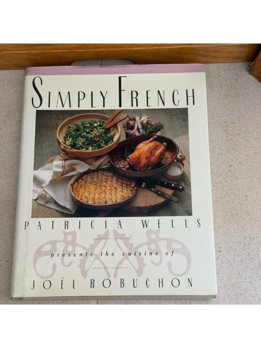 Simply French Autographed Patricia Wells First Edition Cookbook 1991 Hardcover